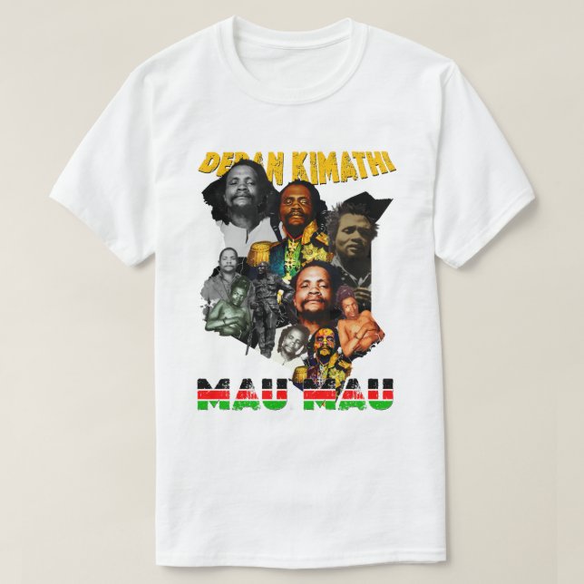 Dedan Kimathi Kenya Shirt Mau Mau Pan-African tee (Design framsida)