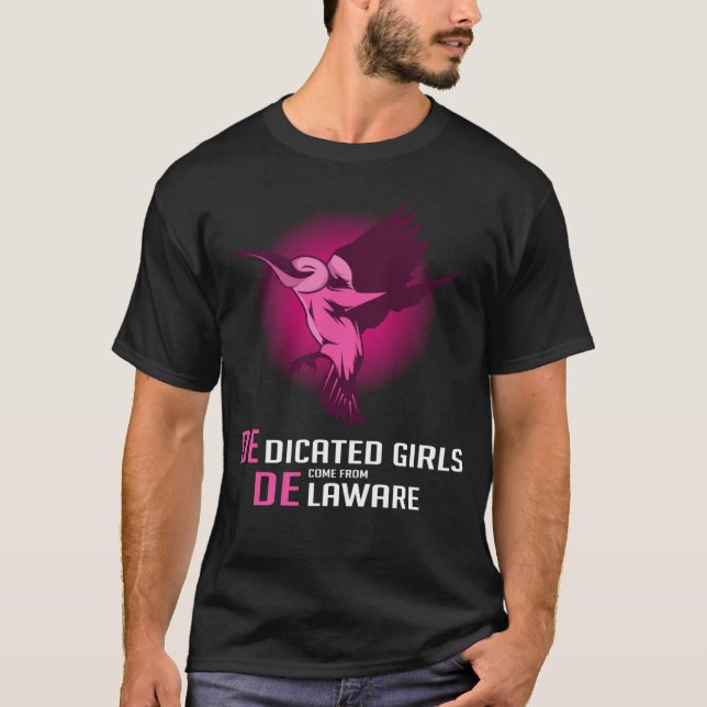 Dedicated Delaware Girl Dedicated Person T Shirt (Framsida)