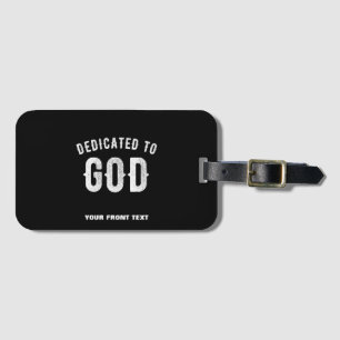 DEDIKERAD TILL GOD ANPASSADE COOLA VITTEXT BAGAGEBRICKA