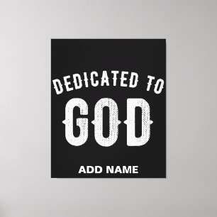 DEDIKERAD TILL GOD ANPASSADE COOLA VITTEXT CANVASTRYCK