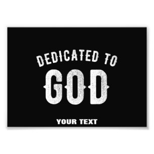 DEDIKERAD TILL GOD ANPASSADE COOLA VITTEXT FOTOTRYCK
