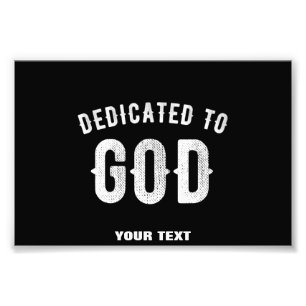 DEDIKERAD TILL GOD ANPASSADE COOLA VITTEXT FOTOTRYCK