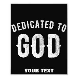DEDIKERAD TILL GOD ANPASSADE COOLA VITTEXT FOTOTRYCK
