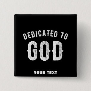 DEDIKERAD TILL GOD ANPASSADE COOLA VITTEXT KNAPP