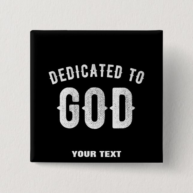DEDIKERAD TILL GOD ANPASSADE COOLA VITTEXT KNAPP (Framsida)