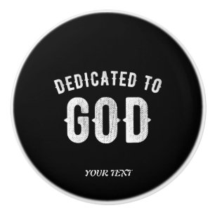 DEDIKERAD TILL GOD ANPASSADE COOLA VITTEXT KNOPP