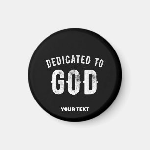 DEDIKERAD TILL GOD ANPASSADE COOLA VITTEXT MAGNET