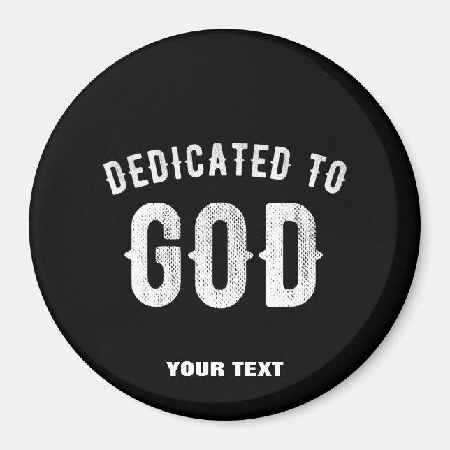 DEDIKERAD TILL GOD ANPASSADE COOLA VITTEXT MAGNET (Framsidan)