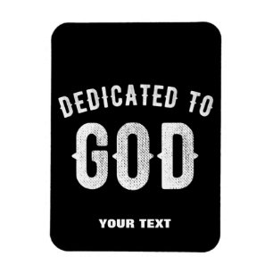DEDIKERAD TILL GOD ANPASSADE COOLA VITTEXT MAGNET