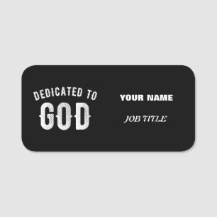 DEDIKERAD TILL GOD ANPASSADE COOLA VITTEXT NAMNBRICKA