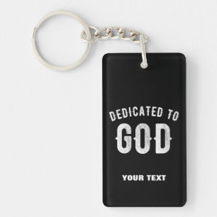 DEDIKERAD TILL GOD ANPASSADE COOLA VITTEXT NYCKELRING