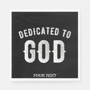 DEDIKERAD TILL GOD ANPASSADE COOLA VITTEXT PAPPERSSERVETT