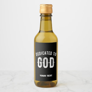 DEDIKERAD TILL GOD ANPASSADE COOLA VITTEXT VINETIKETT