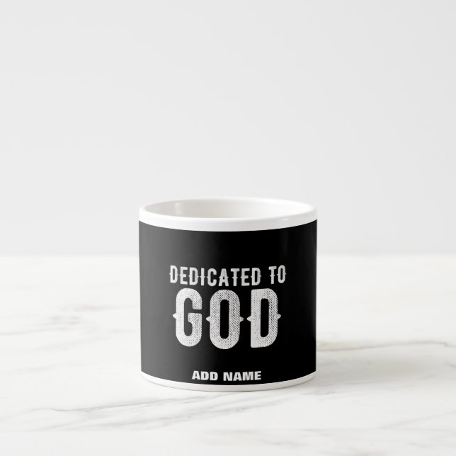 DEDIKERAD TILL GOD COOLA ANPASSADE VITTEXT ESPRESSOMUGG (Framsidan)