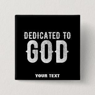 DEDIKERAD TILL GOD COOLA ANPASSADE VITTEXT KNAPP