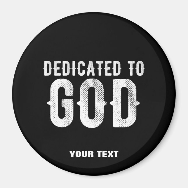 DEDIKERAD TILL GOD COOLA ANPASSADE VITTEXT MAGNET (Framsidan)