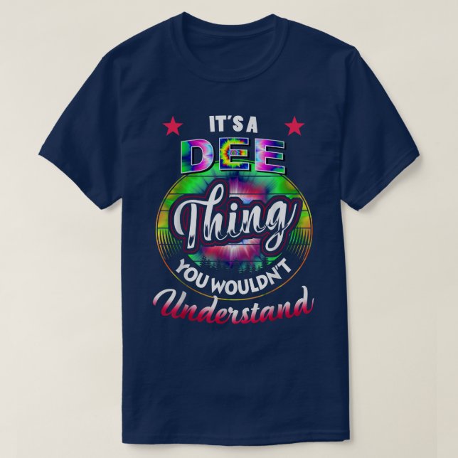 DEE Name Its A DEE Thing You Wouldnt Understand  T Shirt (Design framsida)