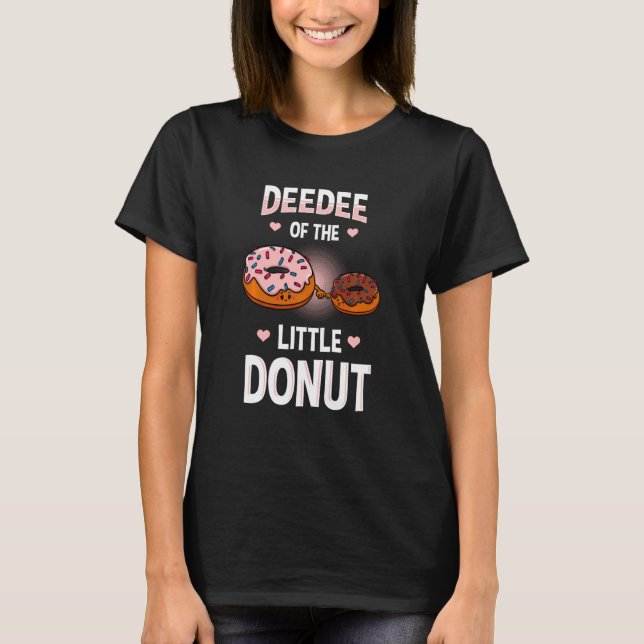 Dee of the Little Donut Gender Reveal Announcem T Shirt (Framsida)