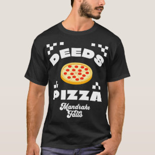Deeds Pizza Mandrake Falls T Shirt