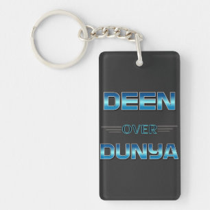 Deen over Dunya.
