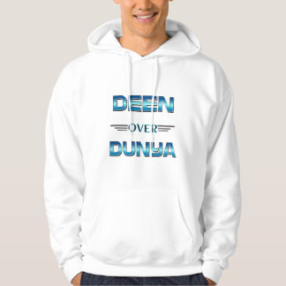 Deen over Dunya. Hoodie