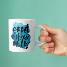 Deep Blue Good Vibes Only Push Script Coffee Mugg