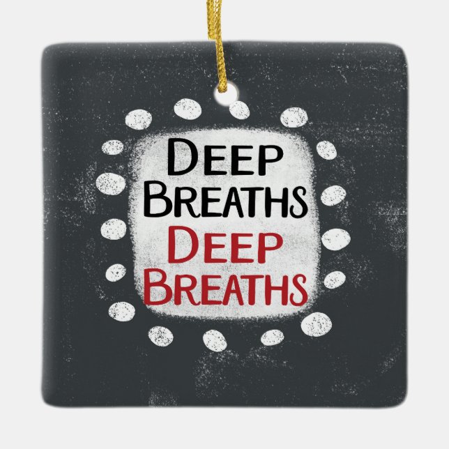 Deep Breaths Ornament (Framsida)