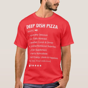 Deep Dish Pizza definition betyder underlig T Shirt