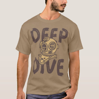 Deep Dive Diving Helmet T Shirt
