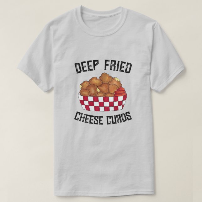 Deep Fried Cheese Curds Minnesota Wisconsin Food T Shirt (Design framsida)