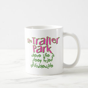 Deep Fried Dubbla Wide Trailer Park Kaffemugg