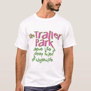 Deep Fried Singlewide Tee
