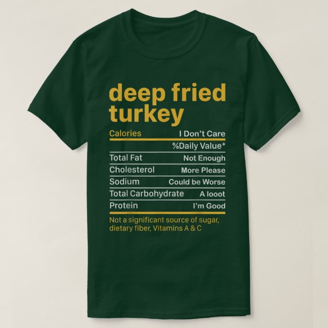 Deep Fried Turkey Nutrition Facts Thanksgiving Foo T Shirt (Design framsida)