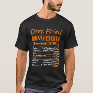 Deep Fried Turkey Tee FunnyThanksgiving Nutrition