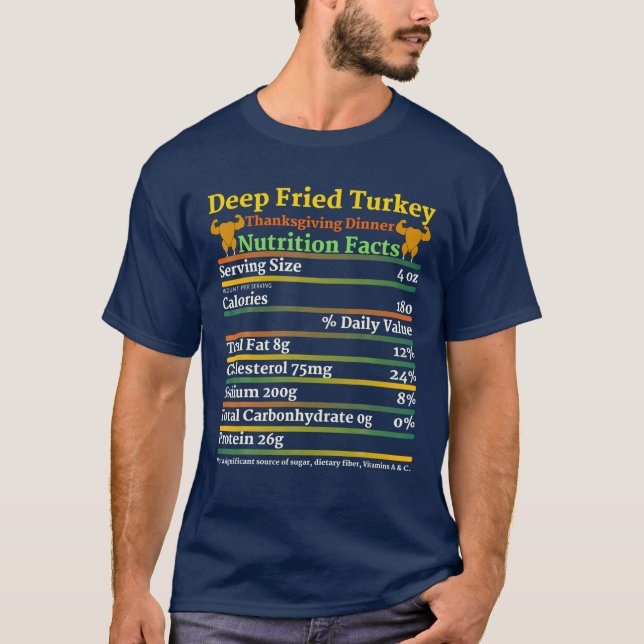 Deep Fried Turkey Thanksgiving Middag Näring Fa T Shirt (Framsida)