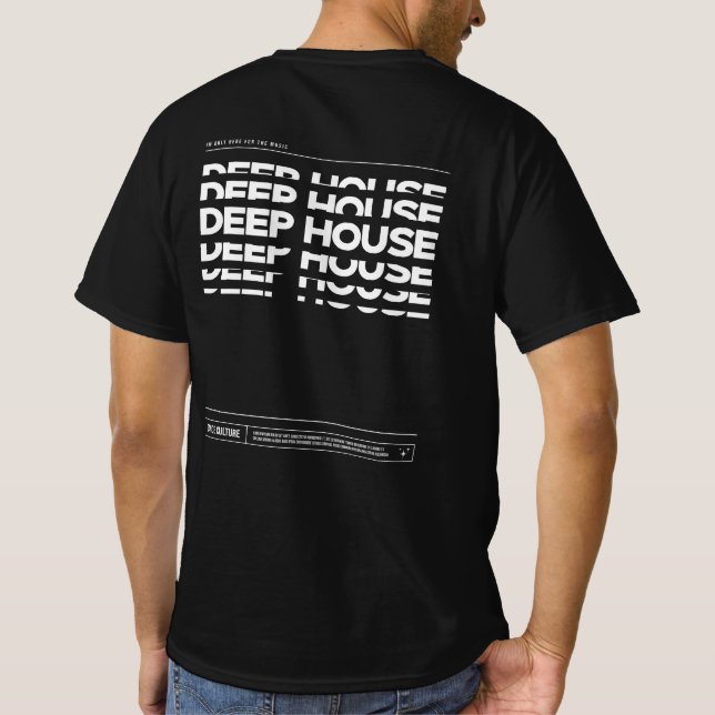 Deep House Dance Culture DJ Rave T-shirt (Baksida)