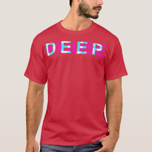 Deep House - Glitch Optical Illusion EDM T Shirt