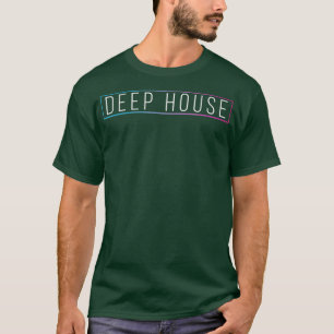 Deep House - House Music Älskare DJ Rave T Shirt
