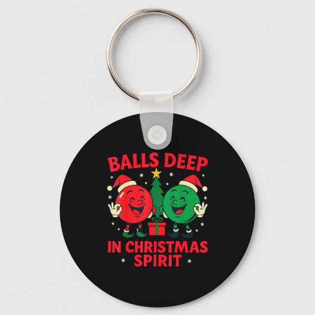 Deep In Christmas Srit Funny Adult Christmas Humor Nyckelring (Framsida)