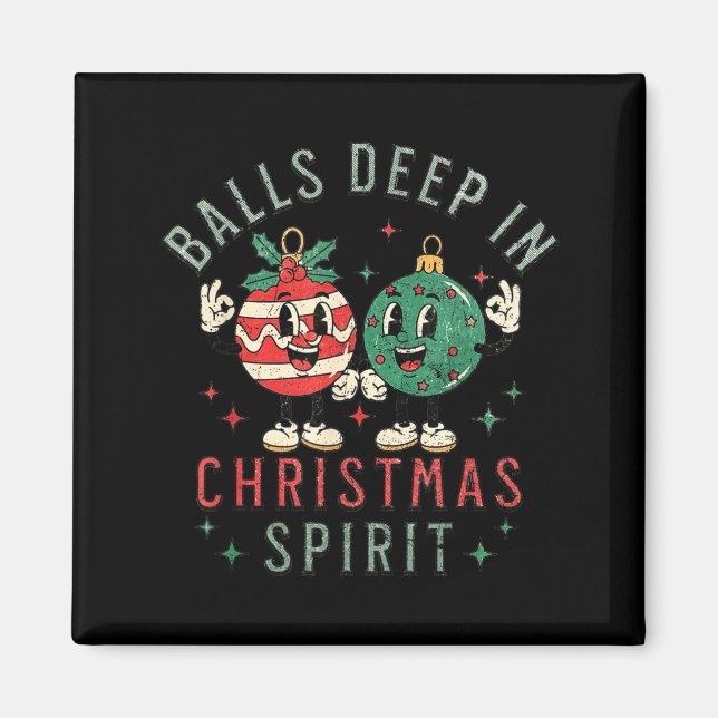Deep In Christmas Srit Funny Christmas Saying  Magnet (Framsidan)