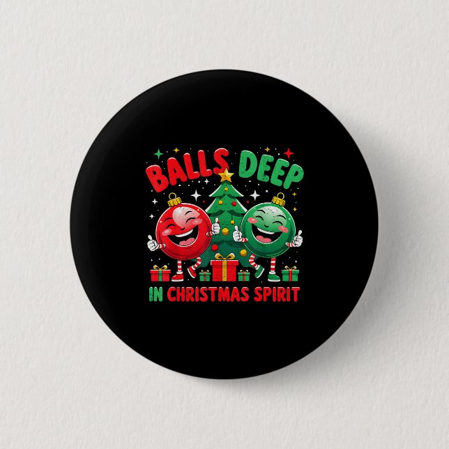 Deep In Christmas Srit Funny Ornament  Knapp (Framsida)