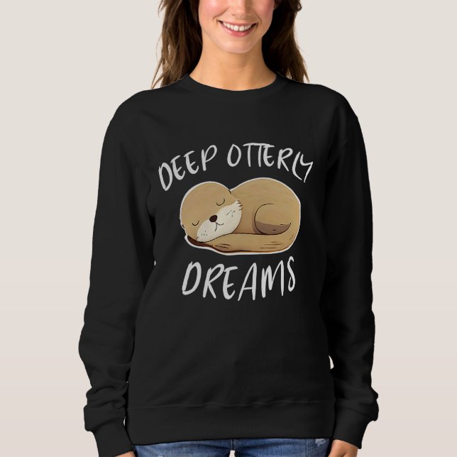 Deep Ottery Dreams Funny For Sea Otters Fan T Shirt (Framsida)
