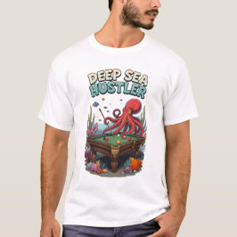 Deep Sea Pool Hustler T Shirt