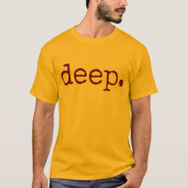 Deep T-shirt