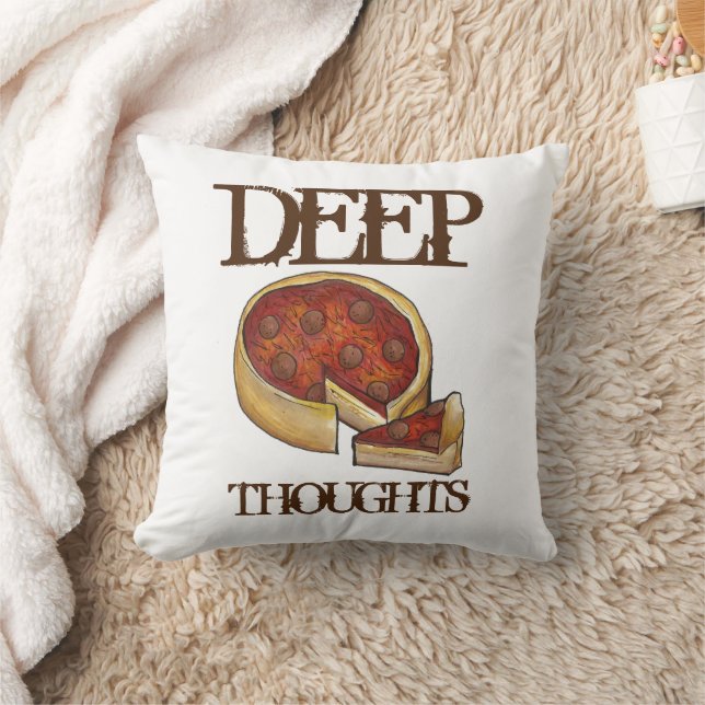 Deep Thoughts Chicago Deep Dish Pizza Food Kudde (Filt)