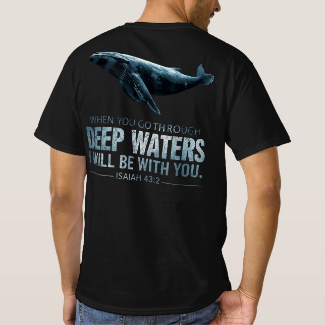 Deep Waters Whale Christian Comfort Verse T Shirt (Baksida)