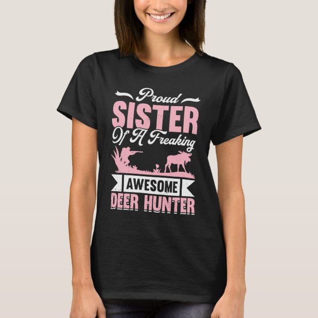 Deer Hunter Hunting Season Huntsman Sister T Shirt (Framsida)