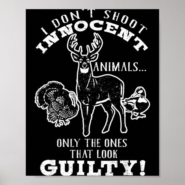 Deer, Turkey, Duck Hunter I Don't Shoot Innocent A Poster (Framsidan)