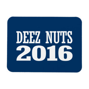 Deez nöt 2016 magnet