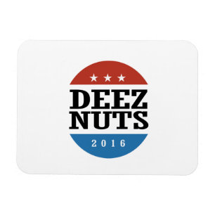 Deez nöt 2016 magnet
